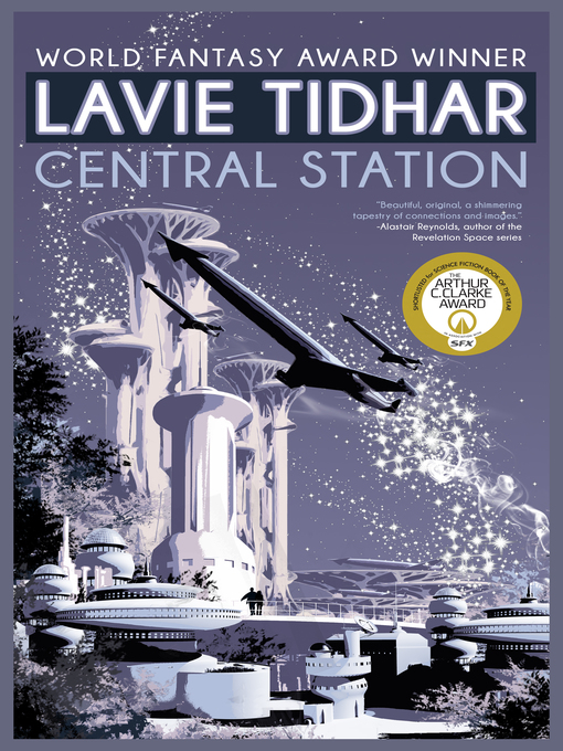 Title details for Central Station by Lavie Tidhar - Available